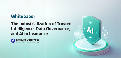 The Industrialization of Trusted Intelligence, Data Governance, and AI in Insurance