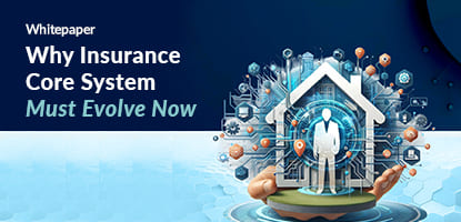 Why Insurance Core Systems Must Evolve Now